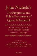 John Nichols's the Progresses and Public Processions of Queen Elizabeth: A New Edition of the Early Modern Sources: Volume II: 1572 to 1578