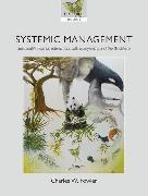 Systemic Management: Sustainable Human Interactions with Ecosystems and the Biosphere