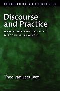 Discourse and Practice: New Tools for Critical Analysis