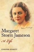 Margaret Storm Jameson: A Life