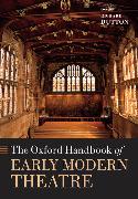 Oxford Handbook of Early Modern Theatre