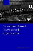 A Common Law of International Adjudication