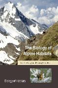 The Biology of Alpine Habitats