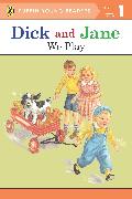 Dick and Jane: We Play