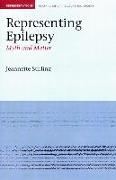 Representing Epilepsy: Myth and Matter