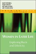 Women in Later Life: Exploring Race and Ethnicity