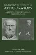 Selections from the Attic Orators: Antiphon, Andocides, Lysias, Isocrates, Isaeus