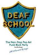 Deaf School: The Non-Stop Pop Art Punk Rock Party