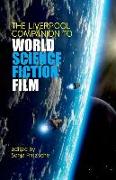 The Liverpool Companion to World Science Fiction Film