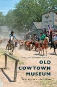 OLD COWTOWN MUSEUM