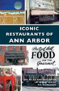 Iconic Restaurants of Ann Arbor