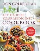 Let Food Be Your Medicine Cookbook