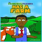 PRINCIPAL FARMER HAS A FARM