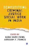 Demystifying Criminal Justice Social Work in India