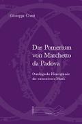 Das Pomerium von Marchetto da Padova