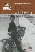 La terra dell'uomo. Storie e immagini su Danilo Dolci e la Sicilia. Con DVD