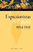 Expresionistas en España, 1914-1939