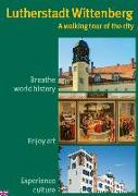 Lutherstadt Wittenberg - A walking tour of the city