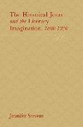 The Historical Jesus and the Literary Imagination 1860-1920