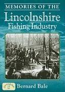 Memories of the Lincolnshire Fishing Industry