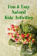 FUN & EASY NATURAL KIDS ACTIVI