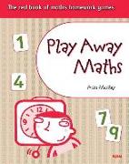 Play Away Maths - The Red Book of Maths Homework Games (X10)