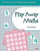 Play Away Maths - The Blue Book of Maths Homework Games Y5/P6 (X10)