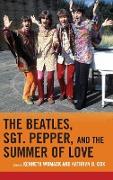 The Beatles, Sgt. Pepper, and the Summer of Love