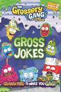 The Grossery Gang: Gross Jokes