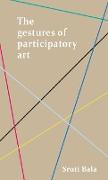 The Gestures of Participatory Art