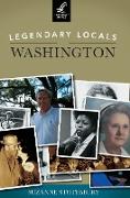 LEGENDARY LOCALS OF WASHINGTON