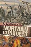 The Split History of the Norman Conquest