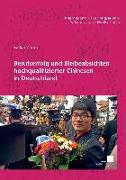 Berufserfolg und Bleibeabsichten hochqualifizierter Chinesen in Deutschland