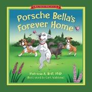 Porsche Bella's Forever Home!