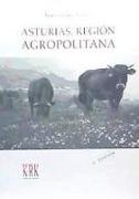 Asturias, región agropolitana : las relaciones campo-ciudad en la sociedad posindustrial