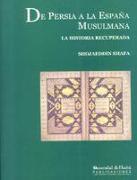 De Persia a la España musulmana : la historia recuperada