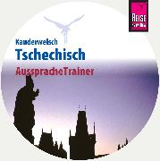 Reise Know-How AusspracheTrainer Tschechisch (Kauderwelsch, Audio-CD)