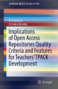 Implications of Open Access Repositories Quality Criteria and Features for Teachers’ TPACK Development