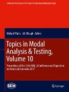 Topics in Modal Analysis & Testing, Volume 10