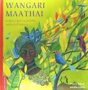 Wangari Maathai (català) : La dona que va plantar milions d'arbres