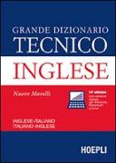 Grande dizionario tecnico inglese. Inglese-italiano, italiano-inglese
