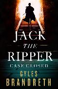 Jack the Ripper: Case Closed