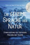 Die geheime Sprache der Natur