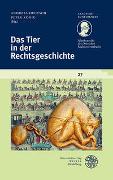 Schriftenreihe des Deutschen Rechtswörterbuchs / Das Tier in der Rechtsgeschichte