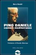 Pino Daniele. Cantore mediterraneo senza confini