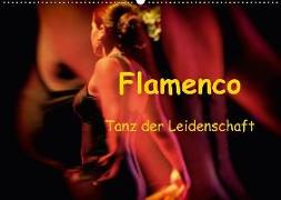 Flamenco - Tanz der Leidenschaft (Wandkalender 2018 DIN A2 quer)