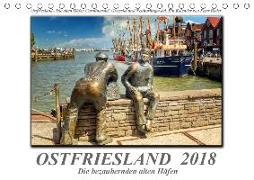Ostfriesland - die bezaubernden alten Häfen (Tischkalender 2018 DIN A5 quer)