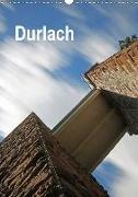 Durlach (Wandkalender 2018 DIN A3 hoch)