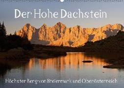 Der Hohe Dachstein (Wandkalender 2018 DIN A2 quer)
