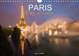 Paris City of Love (Wall Calendar 2018 DIN A4 Landscape)